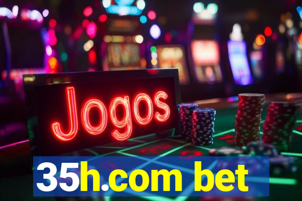 35h.com bet